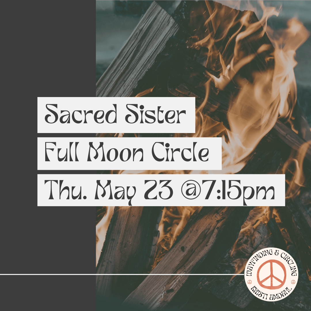infographic for sacred sister full moon circle happening on May 23, 2024